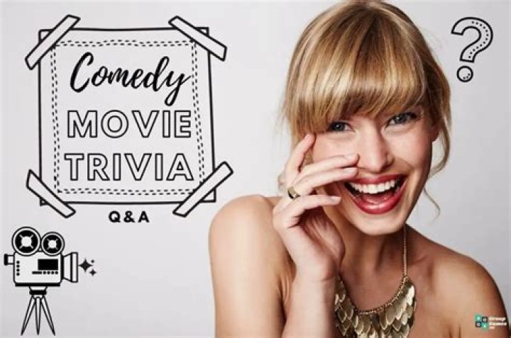 33 Comedy Movie Trivia Questions and Answers