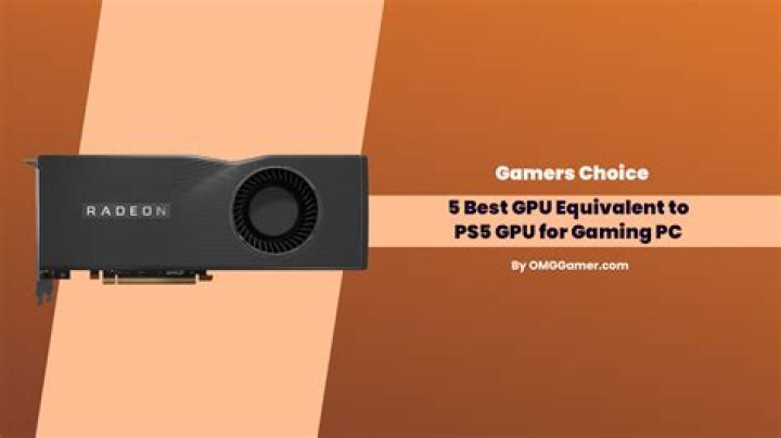 5 Best GPU Equivalent to PS5 GPU for Gaming PC [2023]