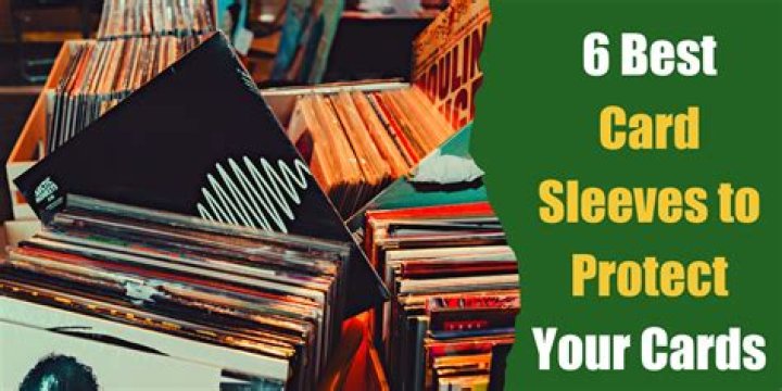 6 Best Card Sleeves to Protect Your Cards