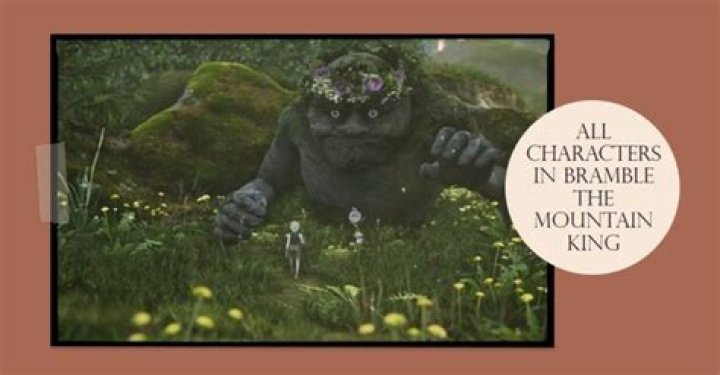 Bramble: The Mountain King – All Characters, Monsters & Bosses