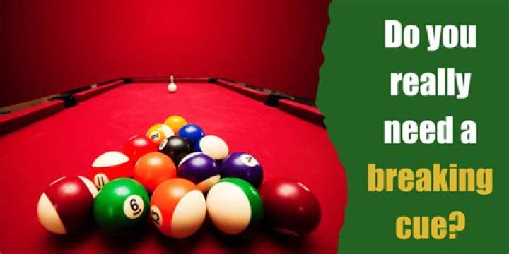 Do you really need a breaking cue?