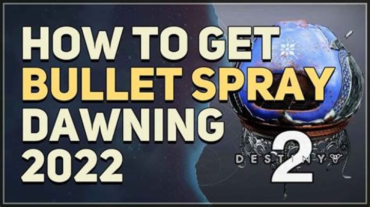 How To Get Bullet Spray in Destiny 2 (Dawning Event 2023)