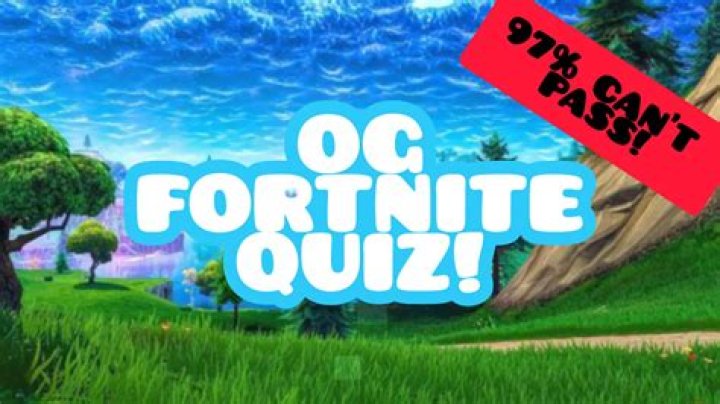 Og fortnite Quiz