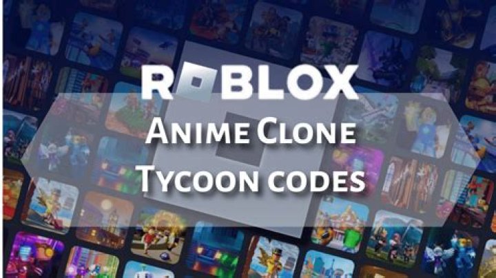 Roblox – Anime Clone Tycoon Codes