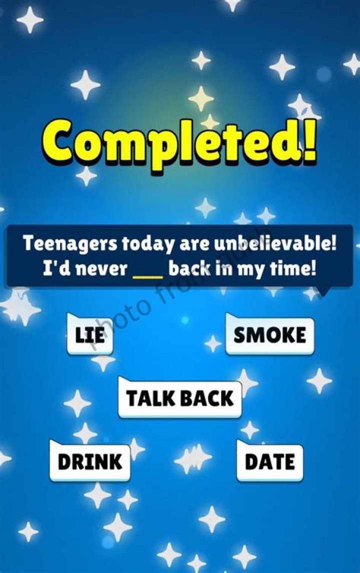 
Teenagers today are unbelievable! I’d never ___ back in my time!: [Popular Words Answers]