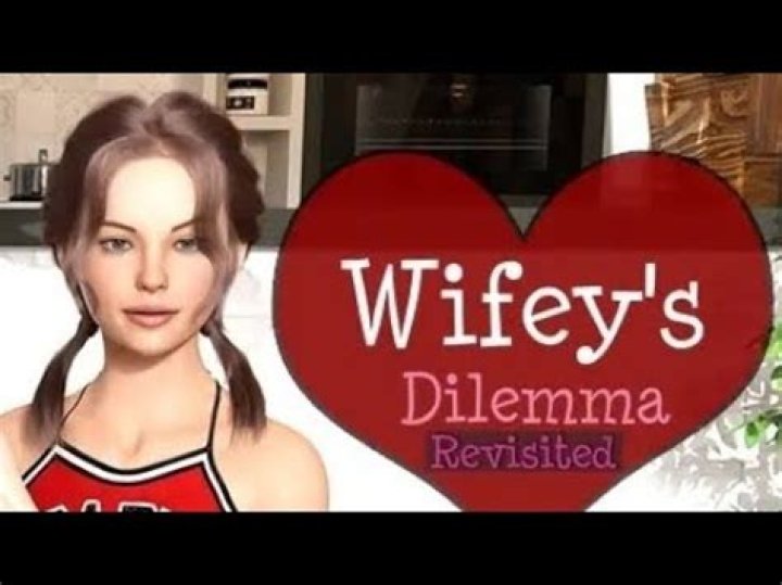 Wifey's Dilemma Revisited [v0.42] [3Diddly Games]